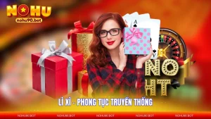 Lì Xì - Phong Tục Truyền Thống Đầu Năm Mới 2026
