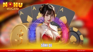 Sảnh DG - Thiên Đường Casino Trực Tuyến Đẳng Cấp